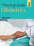 Arjun, Gita - A Practical Guide to Obstetrics
