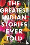 Sinha, Arunava - The Greatest Indian Stories Ever Told