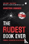 Gangwar, Shwetabh - The Rudest Book Ever
