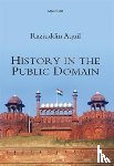 Aquil, Raziuddin - History in the Public Domain