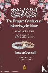 Ghazali, Imam - The Proper Conduct of Marriage in islam - Adab An Nikah