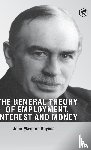Keynes, John Maynard, Keeble, Jonathan - The General Theory of Employment, Interest and Money