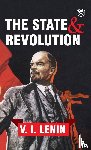Lenin, Vladimir Ilyich - The State and Revolution