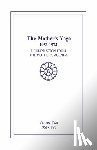 Shartsis, Loretta - The Mother's Yoga 1956-1973, Volume Two 1968-1973: A Compilation from The Mother's Agenda