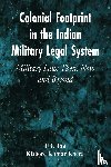 Jha, U C, Khera, Kishore Kumar - Colonial Footprint in the Indian Military Legal System Military Law