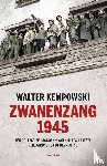 Kempowski, Walter - Zwanenzang 1945 - Een collectief dagboek - Van Hitlers verjaardag tot de bevrijdingsdag