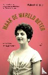 Vuijsje, Robert - Maak de wereld beter