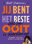 Duberman, Buffi - Jij bent het beste dat jou ooit is overkomen