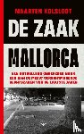 Kolsloot, Maarten - De zaak Mallorca
