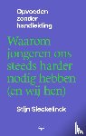 Sieckelinck, Stijn - Opvoeden zonder handleiding