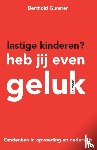 Gunster, Berthold - Lastige kinderen? Heb jij even geluk