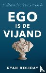 Holiday, Ryan - Ego is de vijand