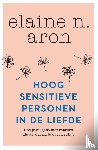 Aron, Elaine N. - Hoogsensitieve personen in de liefde