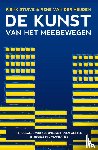 Stuive, Rienk, Heijden, Rene van der - De kunst van het meebewegen - Handorakel voor de ongeschreven wetten en regels in organisaties