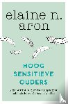 Aron, Elaine N. - Hoogsensitieve ouders