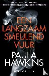 Hawkins, Paula - Een langzaam smeulend vuur