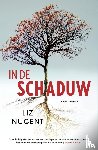Nugent, Liz - In de schaduw