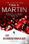 Martin, Tina - De dondermaker