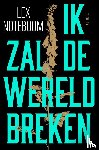 Noteboom, Lex - Ik zal de wereld breken