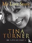 Turner, Tina - My love story