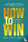 Hays, Kate - How to win