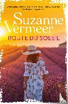 Vermeer, Suzanne - Route du soleil