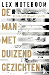 Noteboom, Lex - De Man met Duizend Gezichten