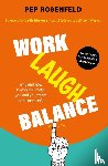 Rosenfeld, Pep - Work-Laugh Balance