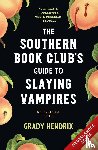 Hendrix, Grady - The Southern Bookclub’s Guide to Slaying Vampires