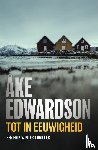 Edwardson, Åke - Tot in eeuwigheid
