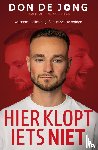 Jong, Don de - Hier klopt iets niet