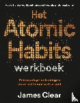 Clear, James - Het Atomic Habits werkboek