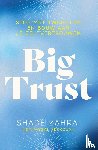 Zahrai, Shadé, Sekkouah, Fayçal - Big Trust