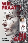 Holleeder, Astrid - Wie praat, die gaat