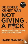 Manson, Mark - De edele kunst van not giving a f*ck