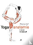 Kaminoff, Leslie, Matthews, Amy - Yoga anatomie - geïllustreerde gids van asana's en ademhalingsoefeningen