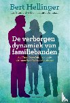 Hellinger, Bert, Weber, Gunthard, Beaumont, Hunter - De verborgen dynamiek van familiebanden
