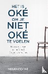 Devine, Megan - Het is oké om je niet oké te voelen