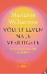 Williamson, Marianne - Voluit leven na je veertigste