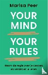 Peer, Marisa - Your Mind, Your Rules