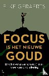 Geraerts, Elke - Focus is het nieuwe goud