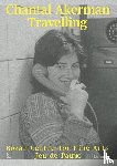 BOZAR - Paleis voor Schone Kunsten, Jeu de Paume-Jardin des Tuileries - Chantal Akerman