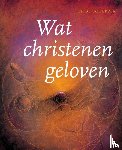 Schepper, Jef De - Wat christenen geloven