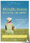 Carlson, Linda E., Speca, Michael - Mindfulness bij herstel van kanker - leer stap voor stap omgaan met je behandeling en krijg je leven terug