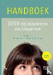 Beer, Renée, Roos, Carlijn de - Handboek EMDR bij kinderen en jongeren - nieuwe editie