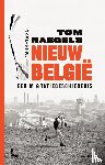 Naegels, Tom - Nieuw België - Een migratiegeschiedenis 1944-1978