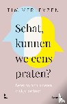 Verleyzen, Tim - Schat, kunnen we eens praten?