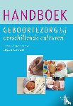 el Bouazzaoui, Fadua, Peters, Ingrid A. - Handboek geboortezorg bij verschillende culturen