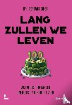 Bingé, Servaas - Lang zullen we leven