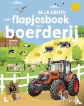  - Mijn grote flapjesboek van de boerderij